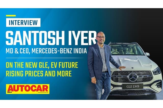 Santosh Iyer talks about GLE and on rising Mercedes car, SUV prices